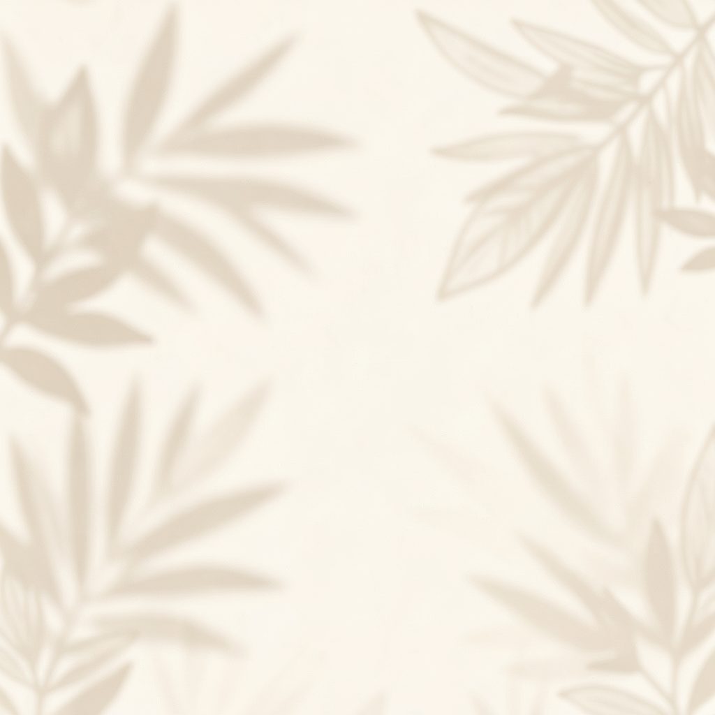 Soft cream-colored background with subtle botanical shadow patterns